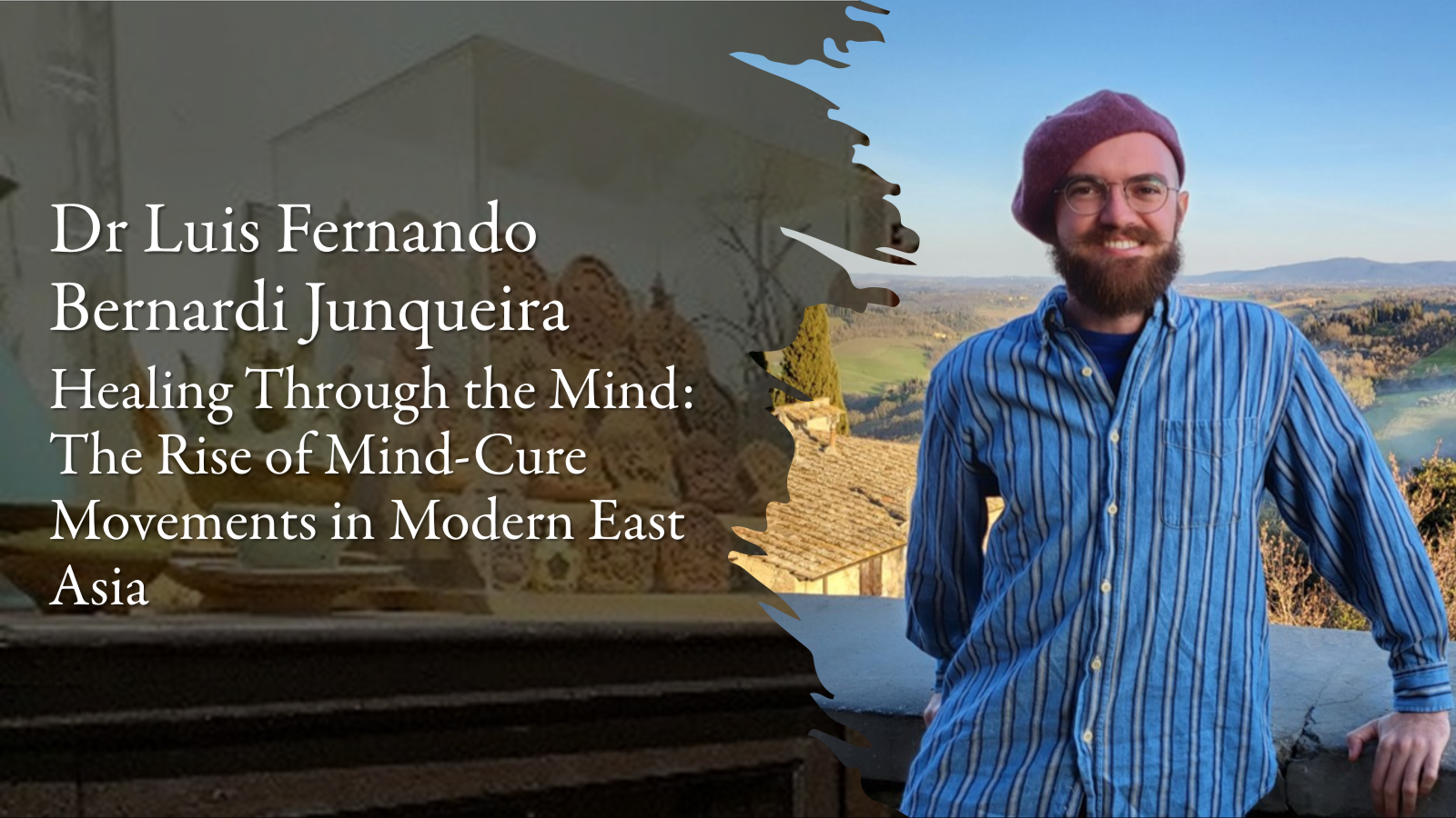 Dr Luis Fernando Bernardi Junqueira, Healing Through the Mind: The Rise of Mind-Cure Movements in Modern East Asia