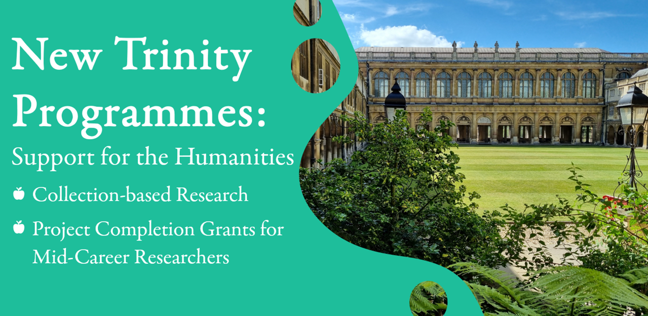 New Trinity Programmes: Support for the Humanities